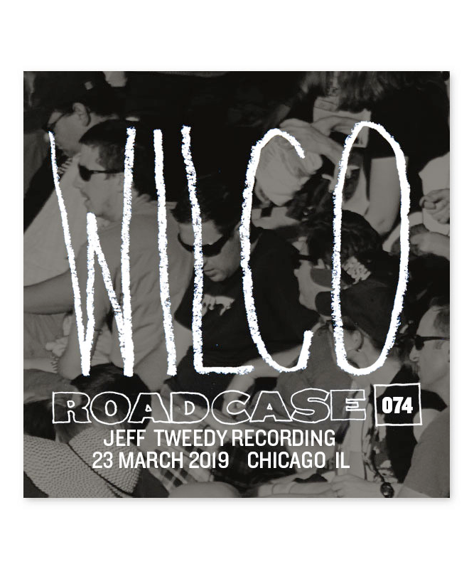 Roadcase 74 / Mar 23, 2019 / Chicago, IL