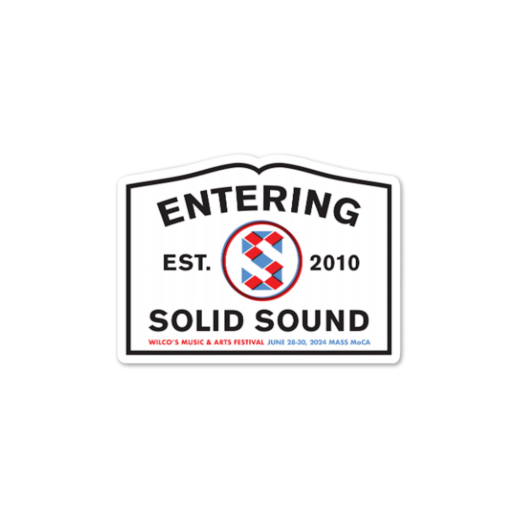 Entering Solid Sound (Jun 28-30, 2024) Sticker