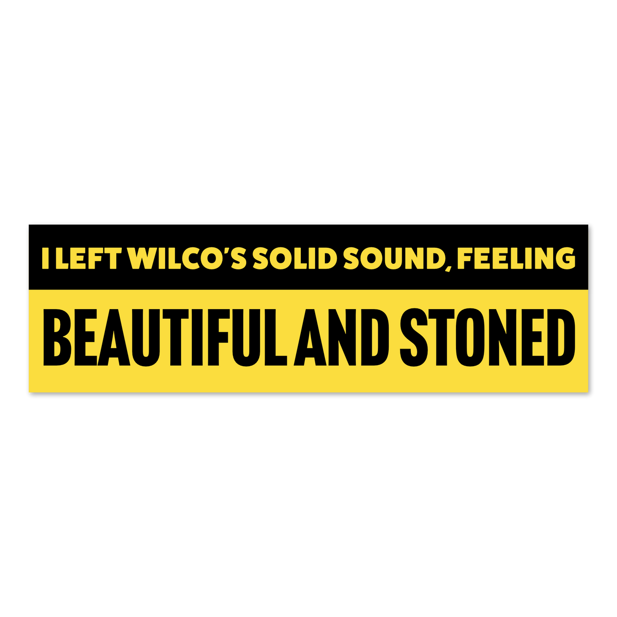 Solid Sound Festival "Beautiful and Stoned" Bumper Sticker