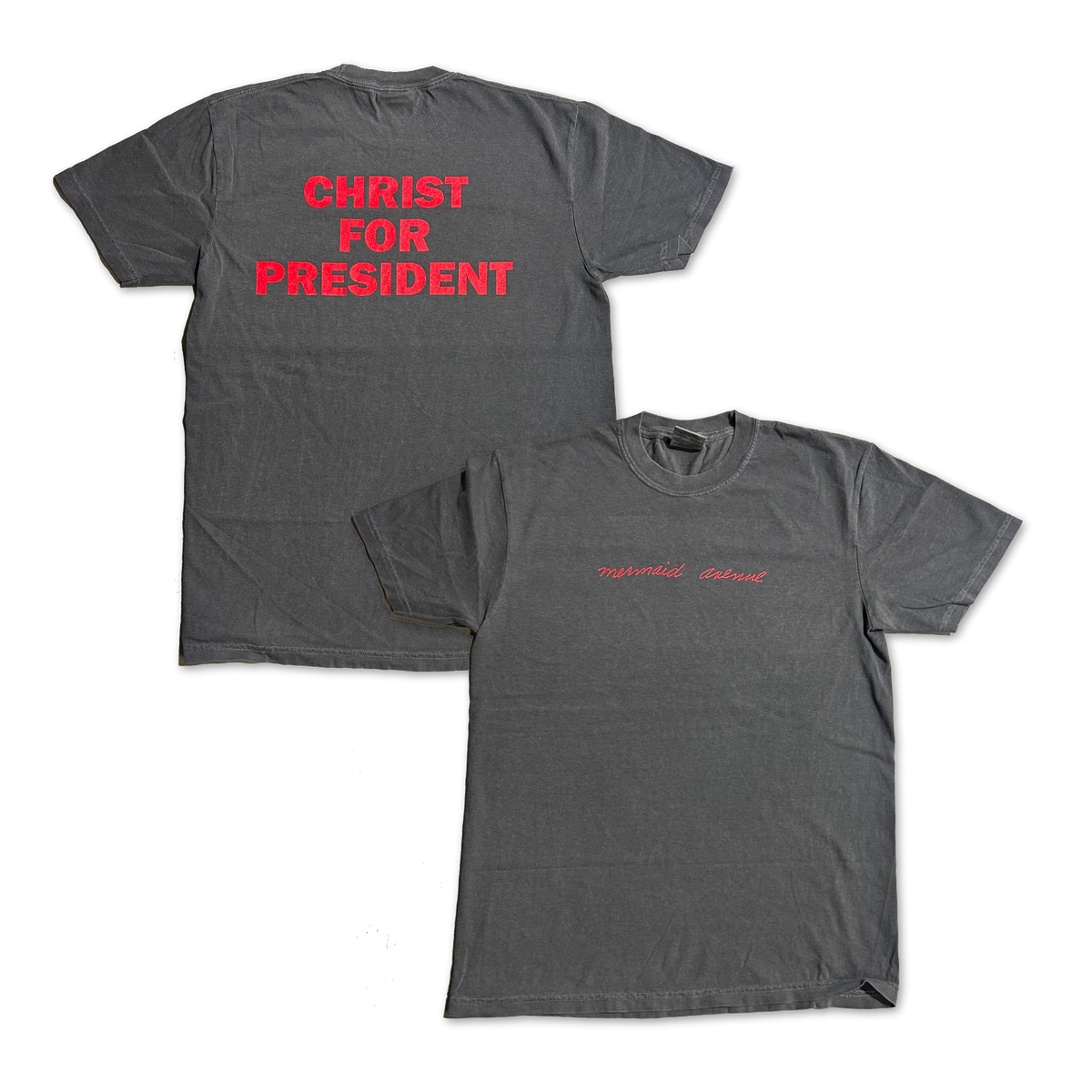 Mermaid Avenue Christ For President T-shirt