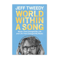 World Within a Song: Music That Changed My Life and Life that Changed My Music Book