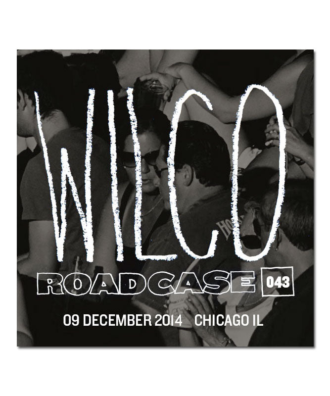 Roadcase 043 / December 9, 2014 / Chicago, IL