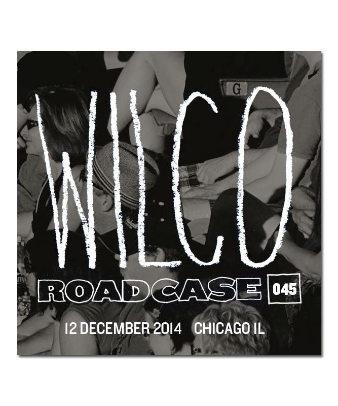 Roadcase 045 / December 12, 2014 / Chicago, IL