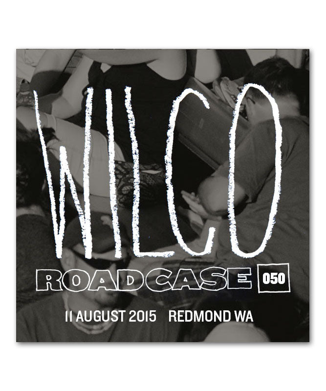 Roadcase 50 / August 11, 2015 / Redmond, WA