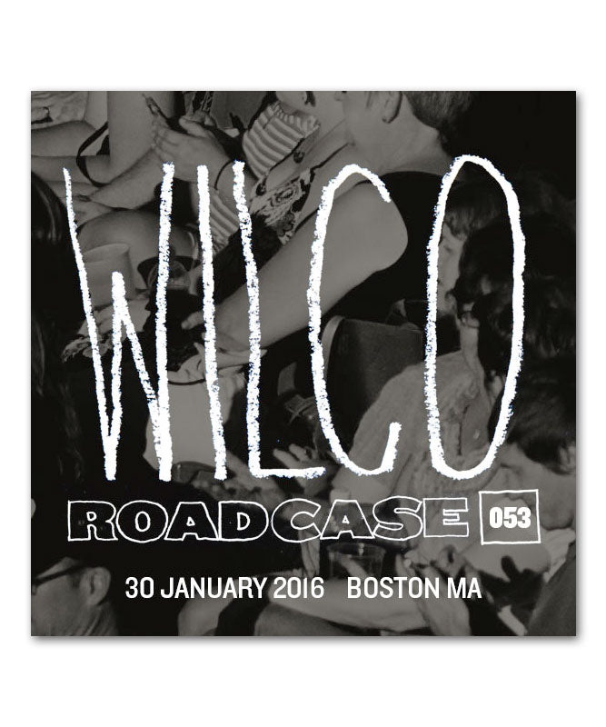 Roadcase 53 / January 30, 2016 / Boston, MA